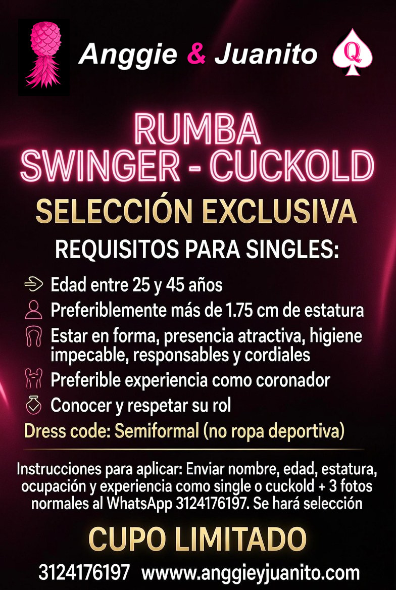 Requisitos para singles – Rumba Swinger Cuckold Anggie & Juanito